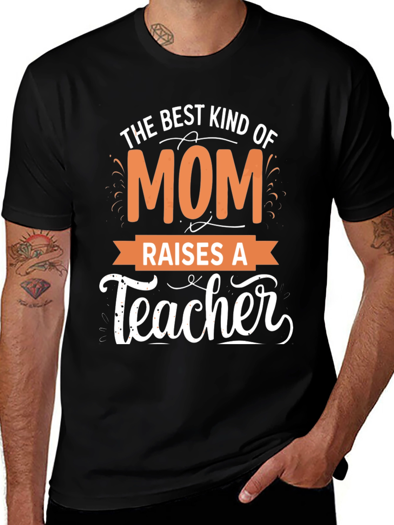 Best Mom Raises a Teacher T-Shirt