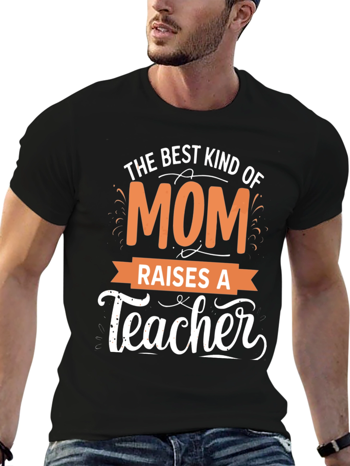 Best Mom Raises a Teacher T-Shirt