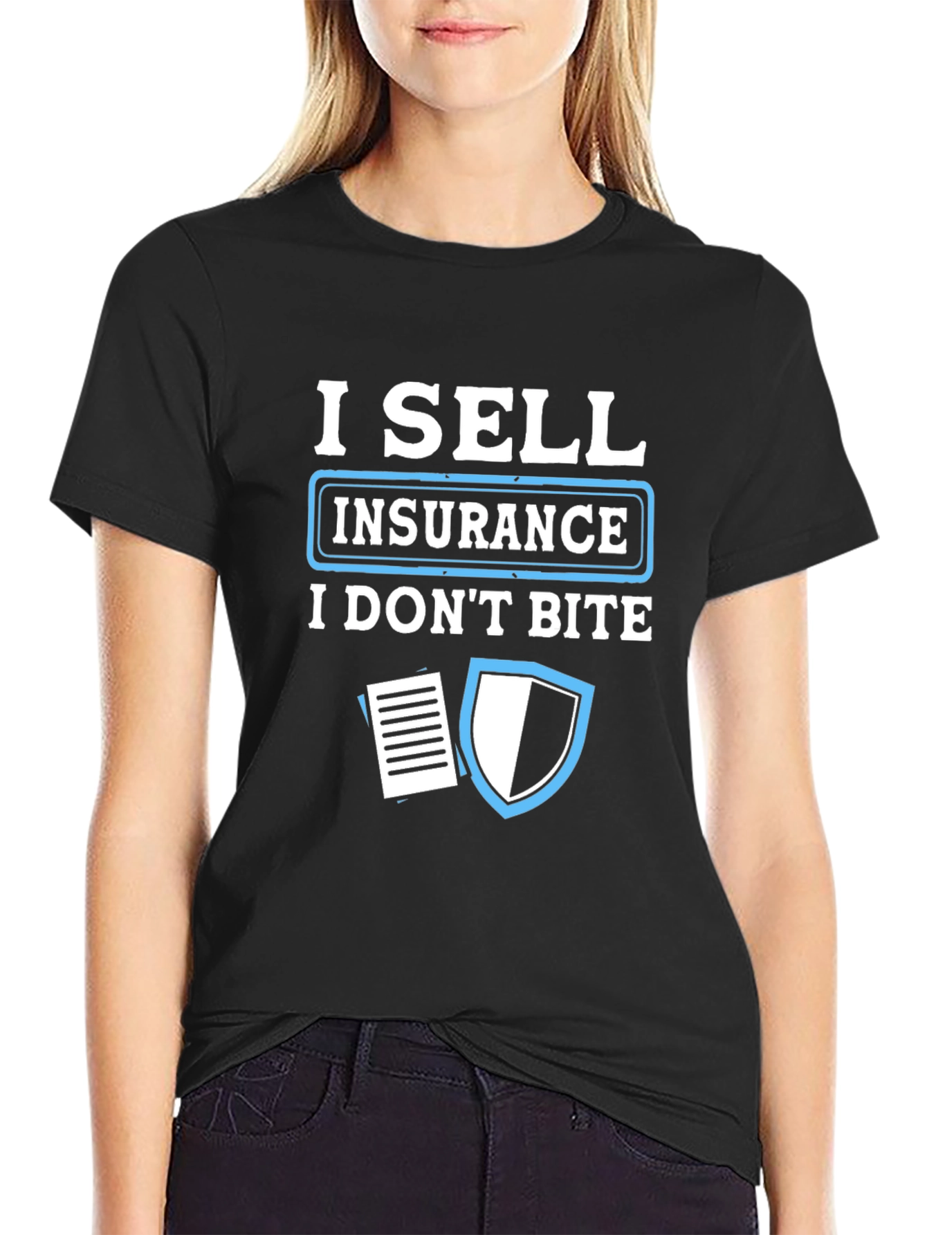 I Sell Insurance T-Shirt - Funny Insurance Agent Tee