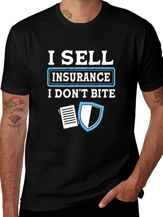 I Sell Insurance T-Shirt - Funny Insurance Agent Tee