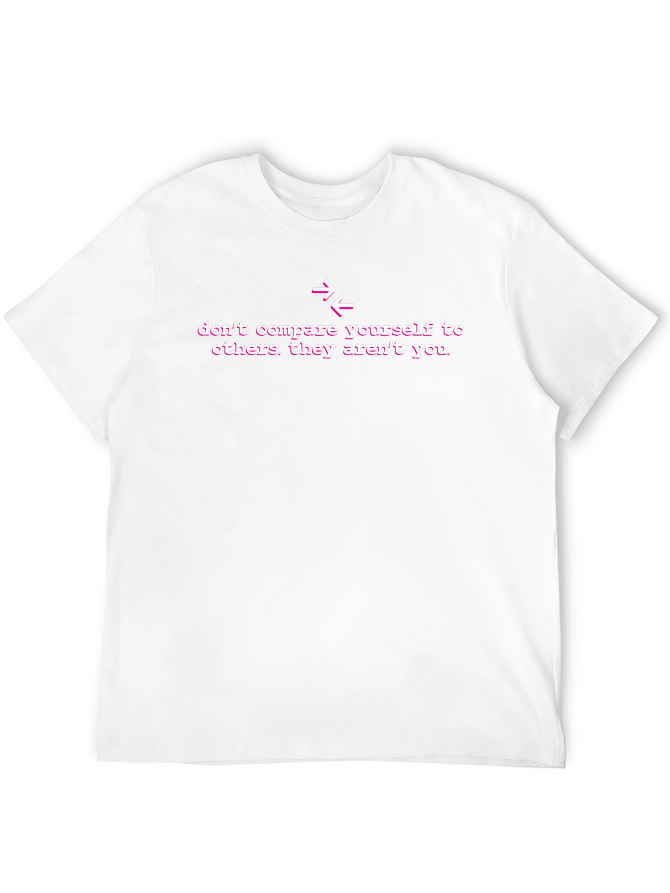 Inspirational Dont Compare T-Shirt