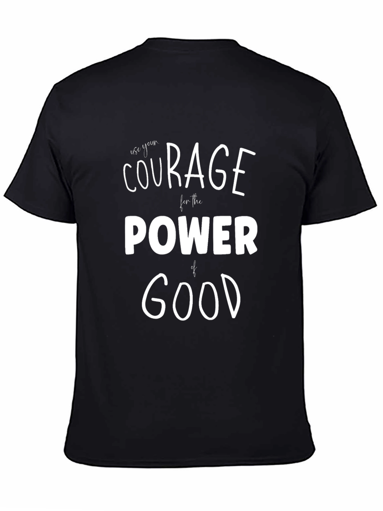 Courage Power Good Graphic T-Shirt - Black