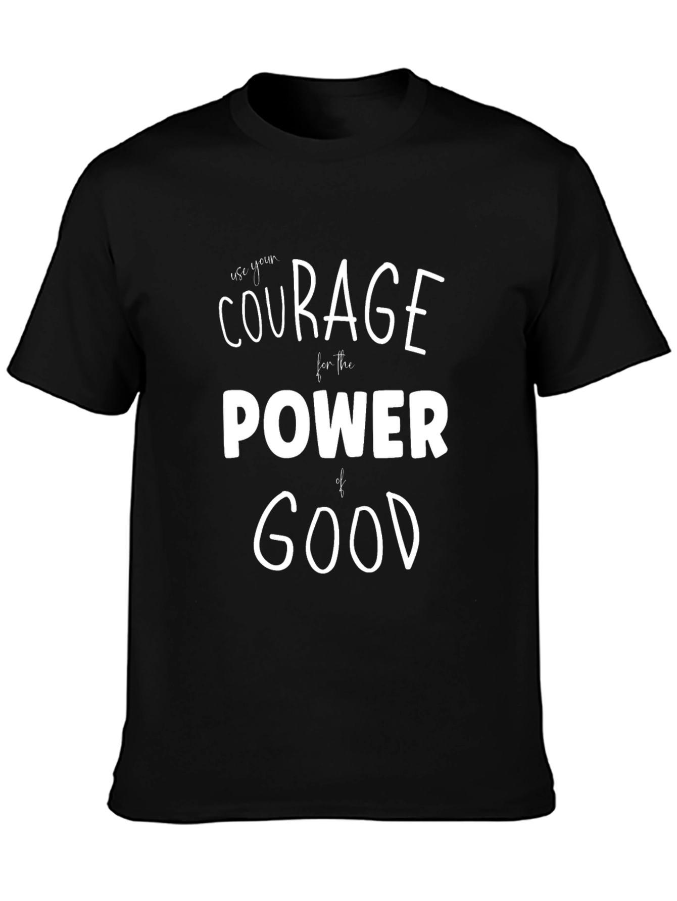 Courage Power Good Graphic T-Shirt - Black