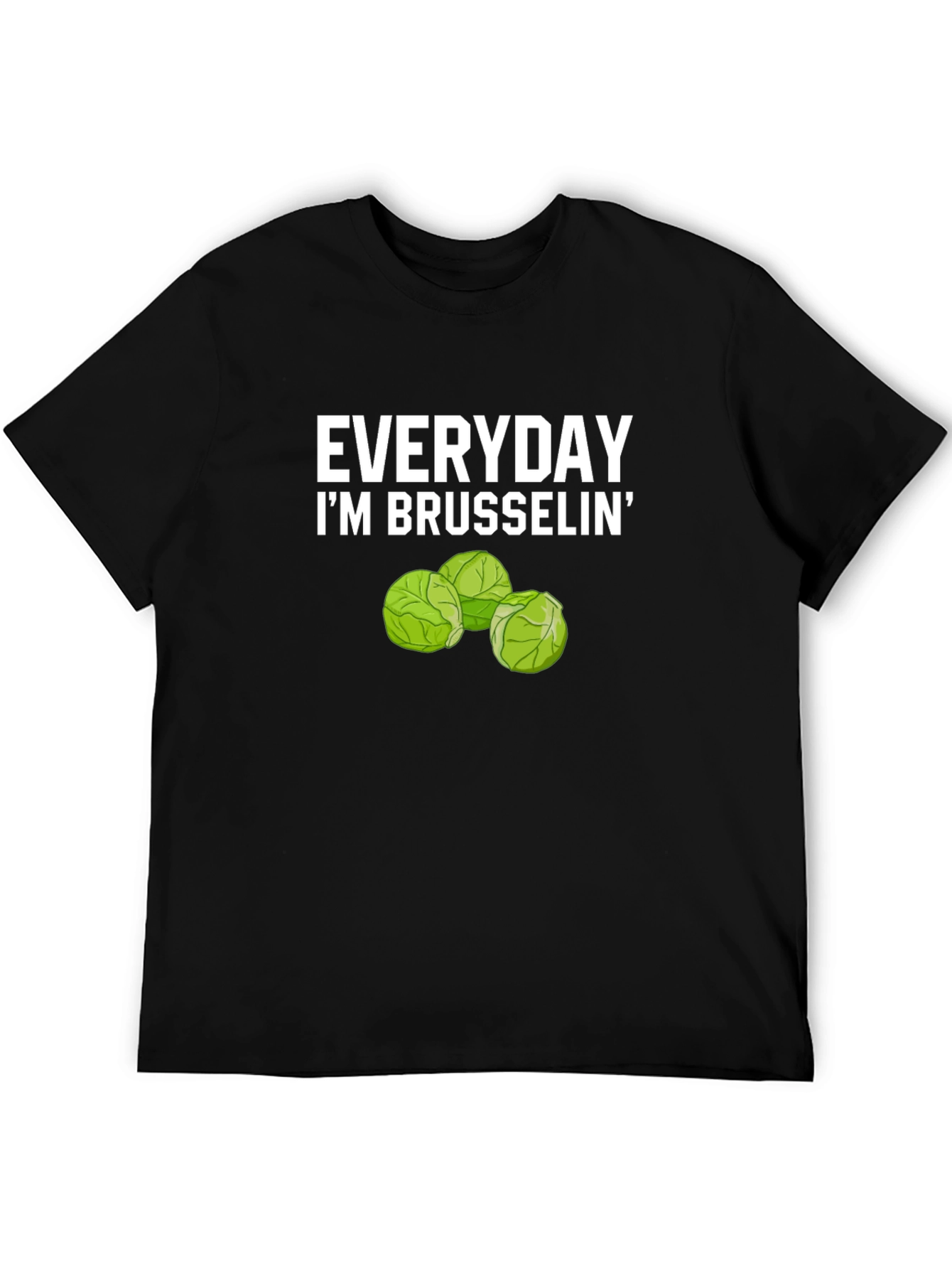 Everyday Im Brusselsin Funny T-Shirt