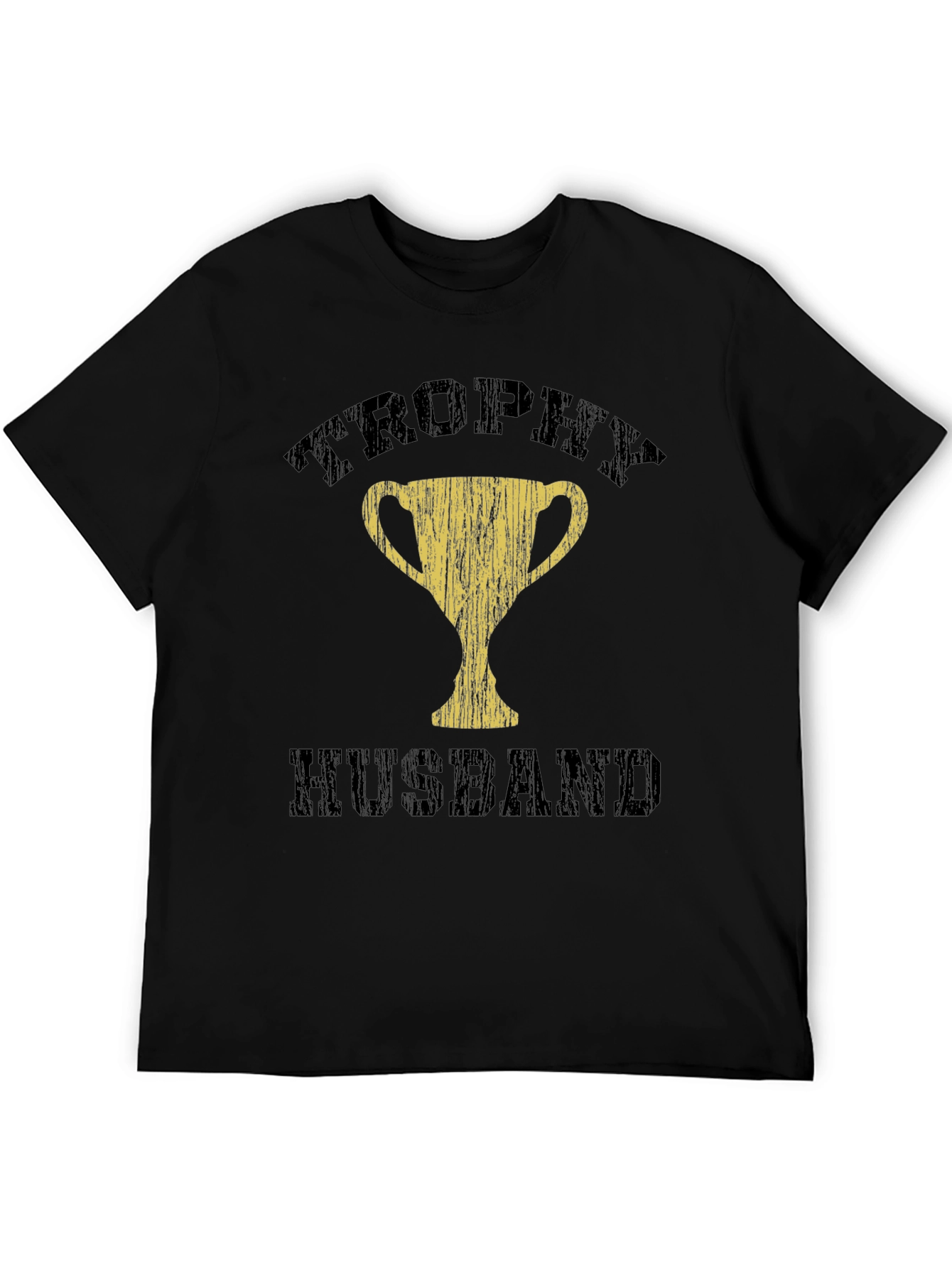 Trophy Husband Black T-Shirt - Humorous Husband Gift