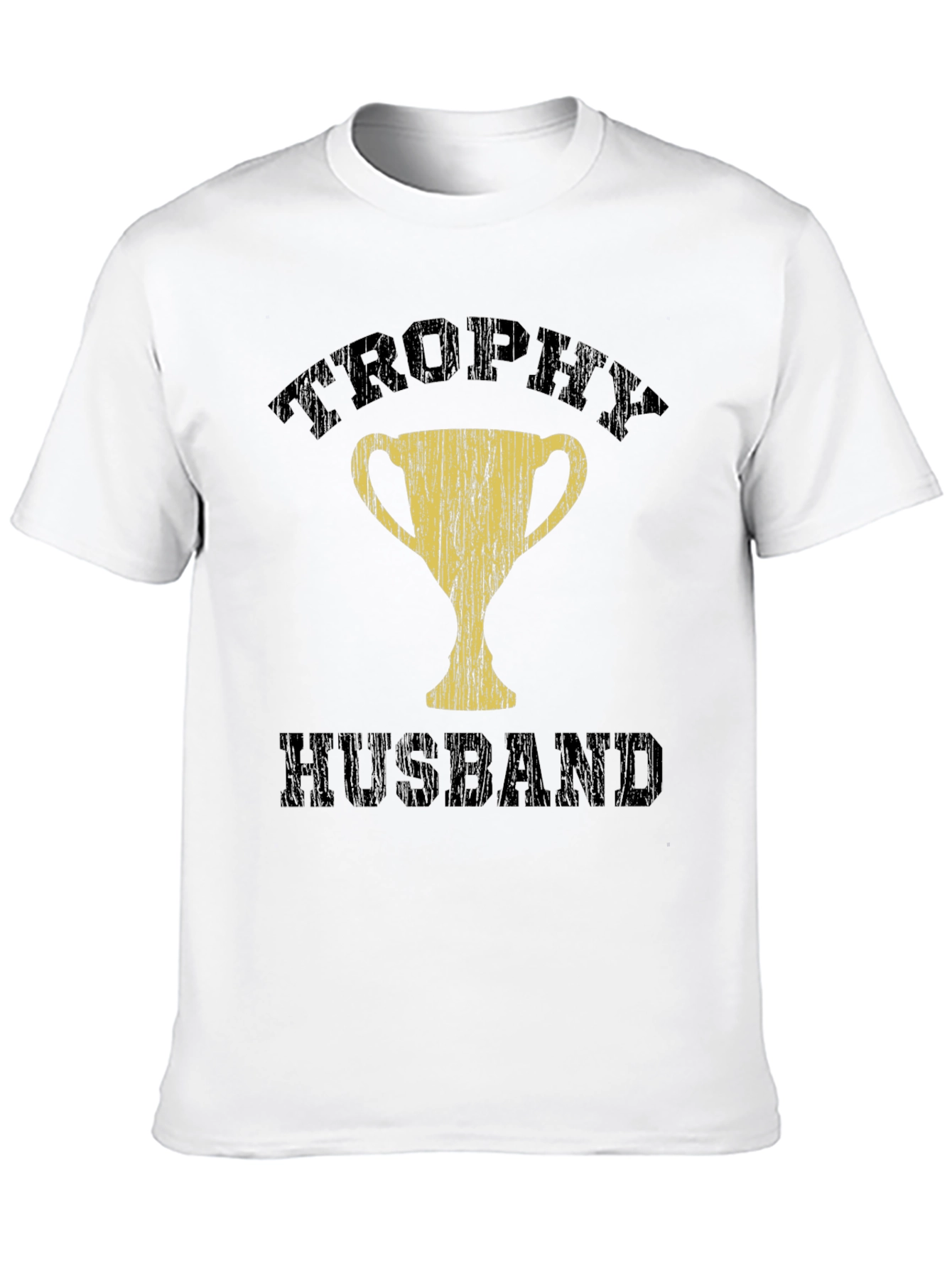 Trophy Husband Black T-Shirt - Humorous Husband Gift