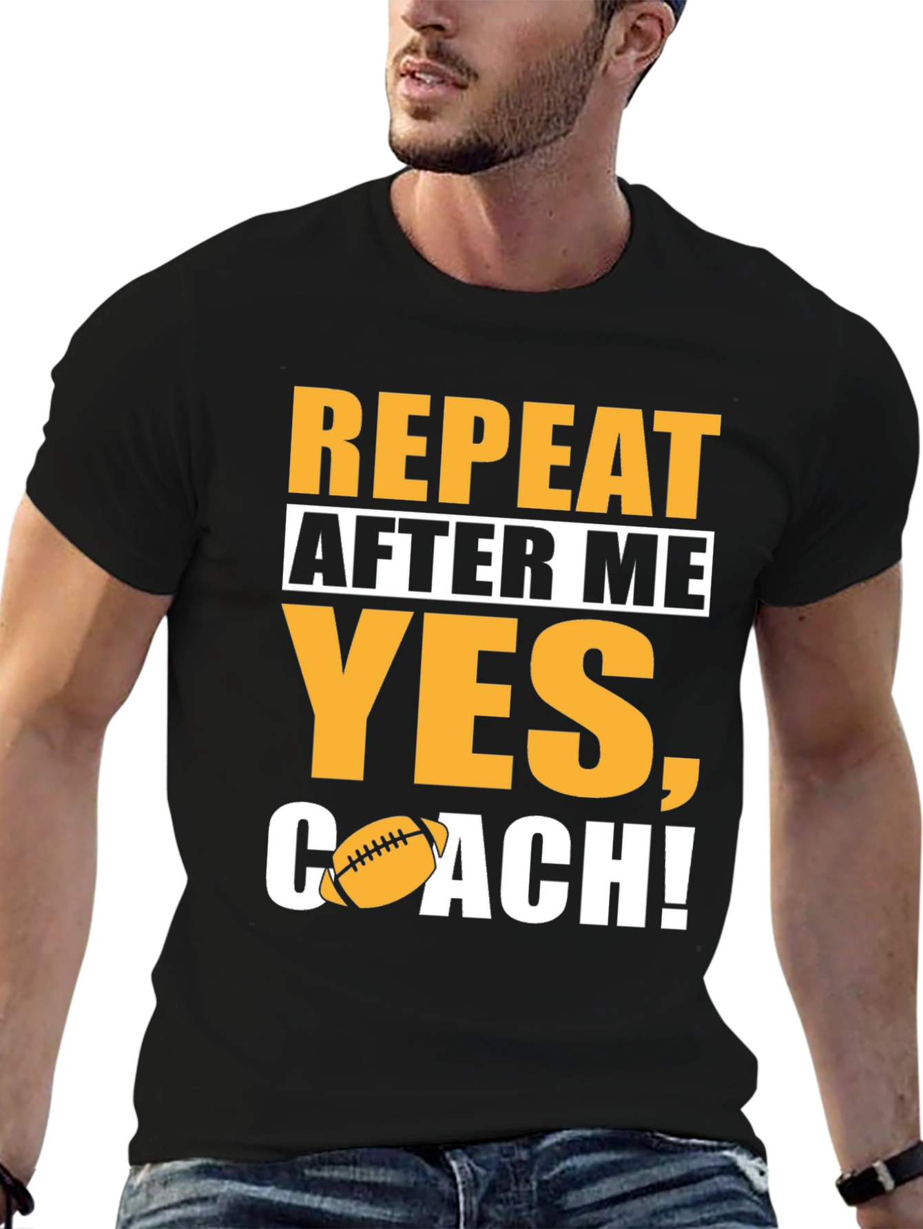 Repeat After Me Yes Coach! Football T-Shirt