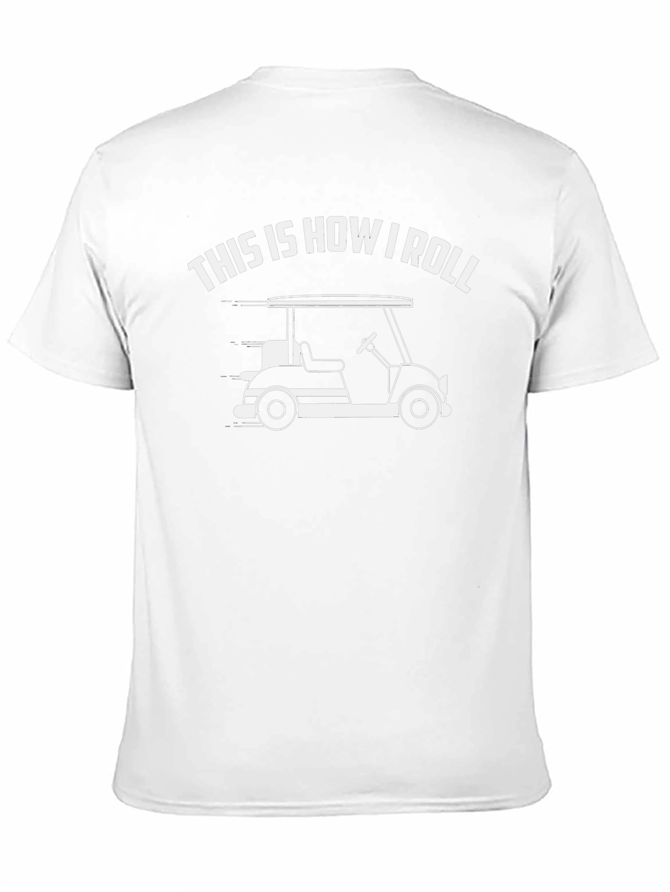 This is How I Roll Golf Cart T-Shirt