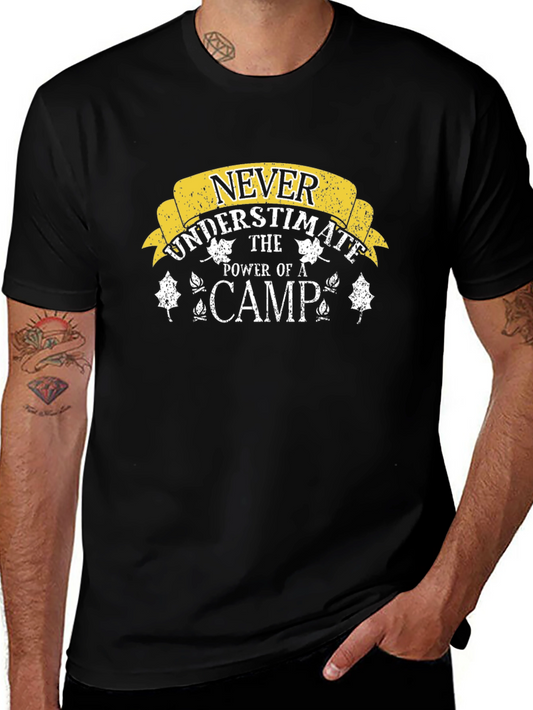 Never Underestimate The Power Of Camp T-Shirt