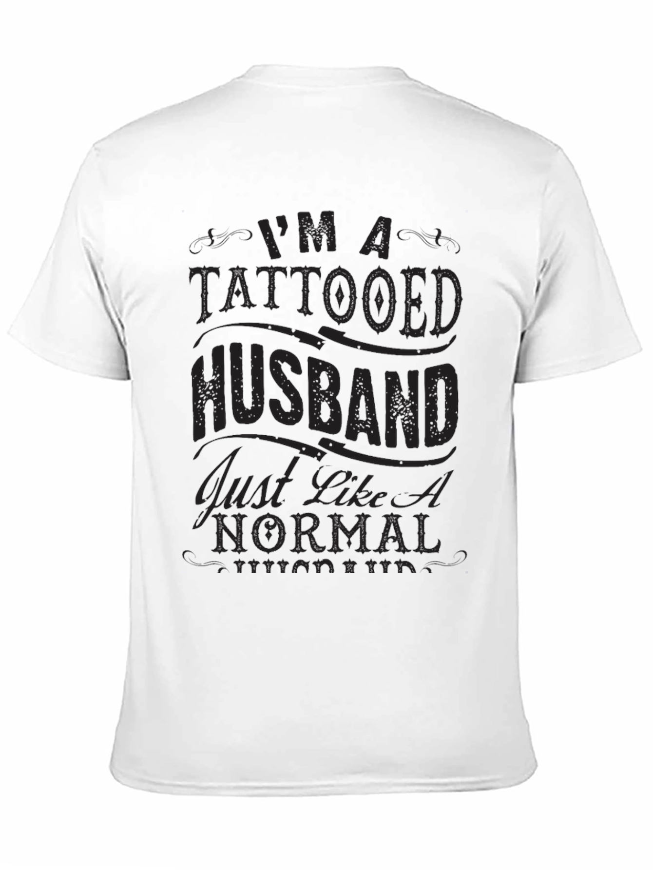 Tattooed Husband Tee - Funny Mens Graphic T-Shirt