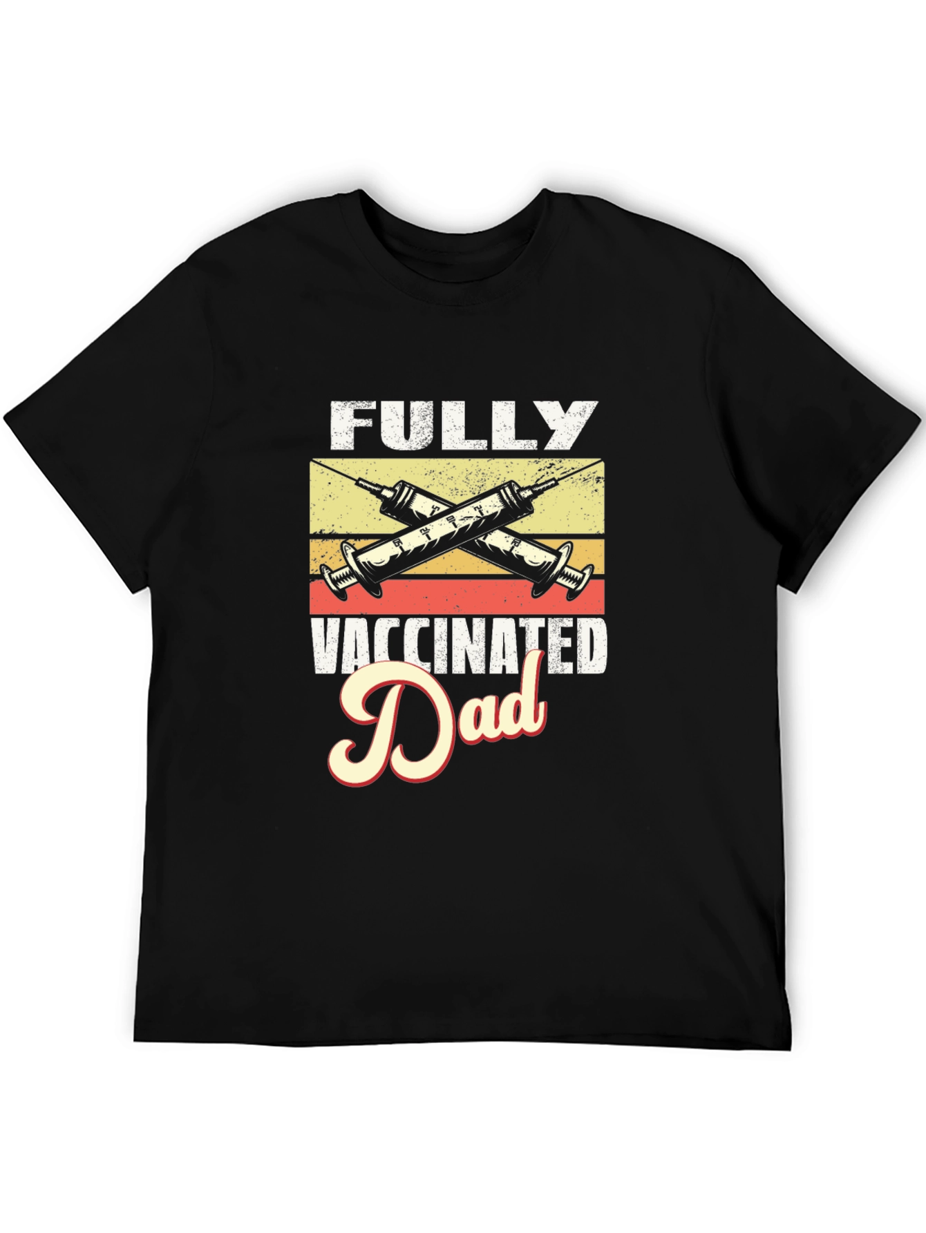 Fully Vaccinated Dad Graphic Tee