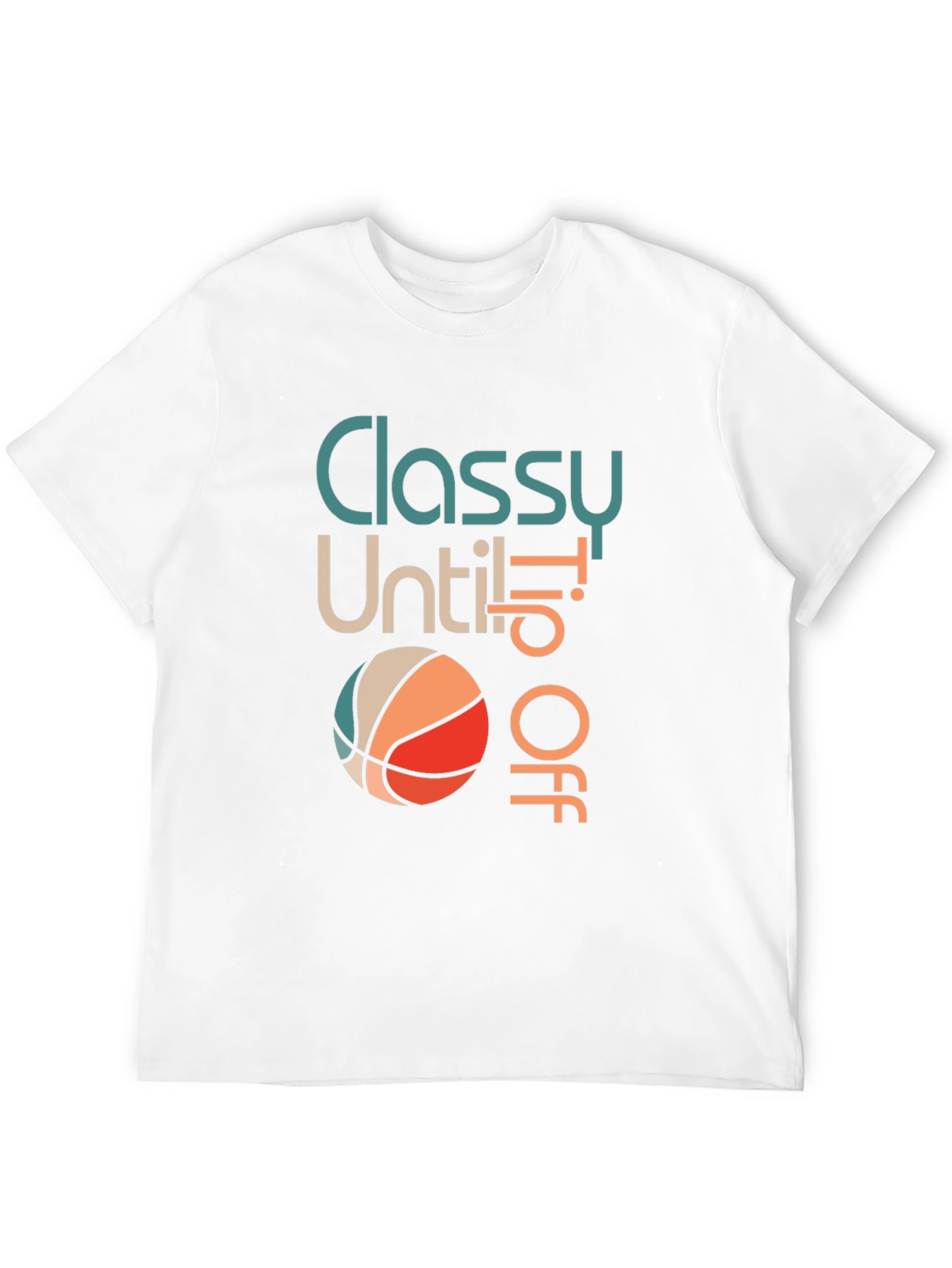 Classy Until Tip Off Basketball Graphic Tee