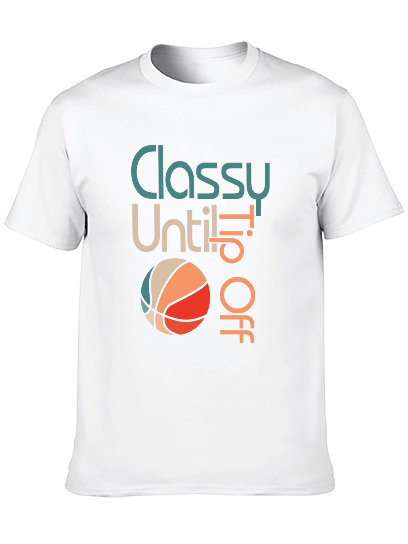 Classy Until Tip Off Basketball Graphic Tee