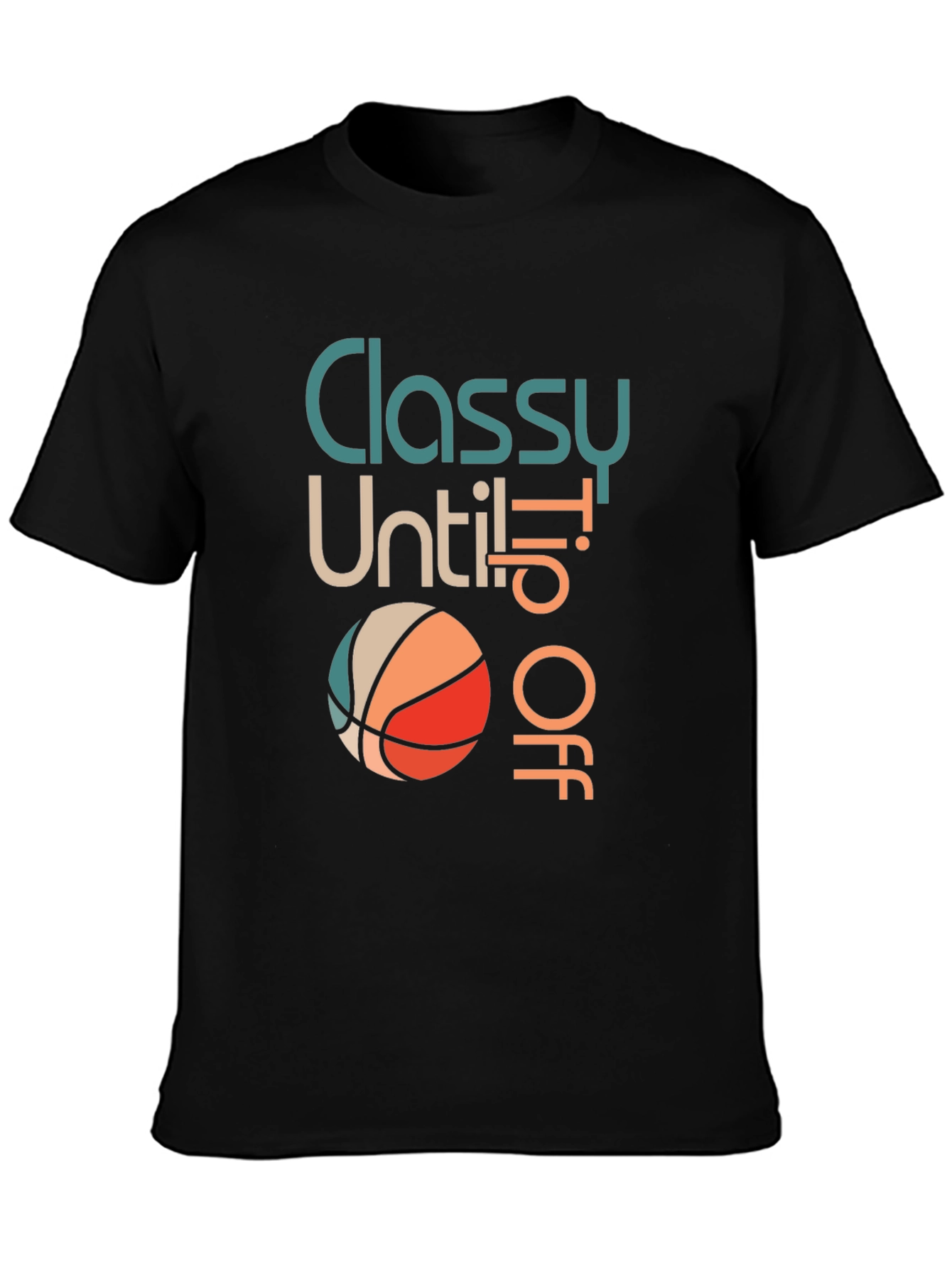 Classy Until Tip Off Basketball Graphic Tee