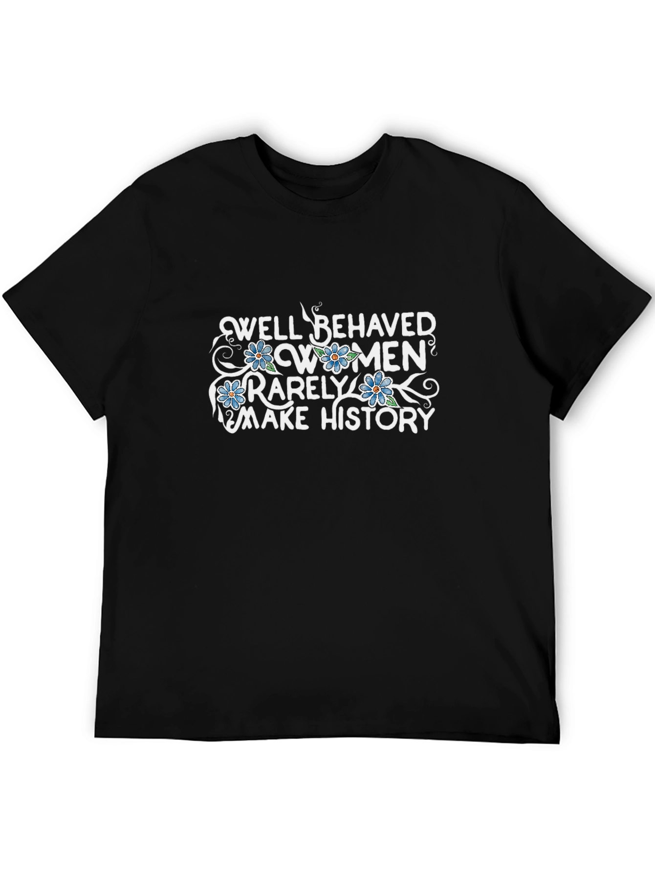 Well Behaved Women Graphic Tee