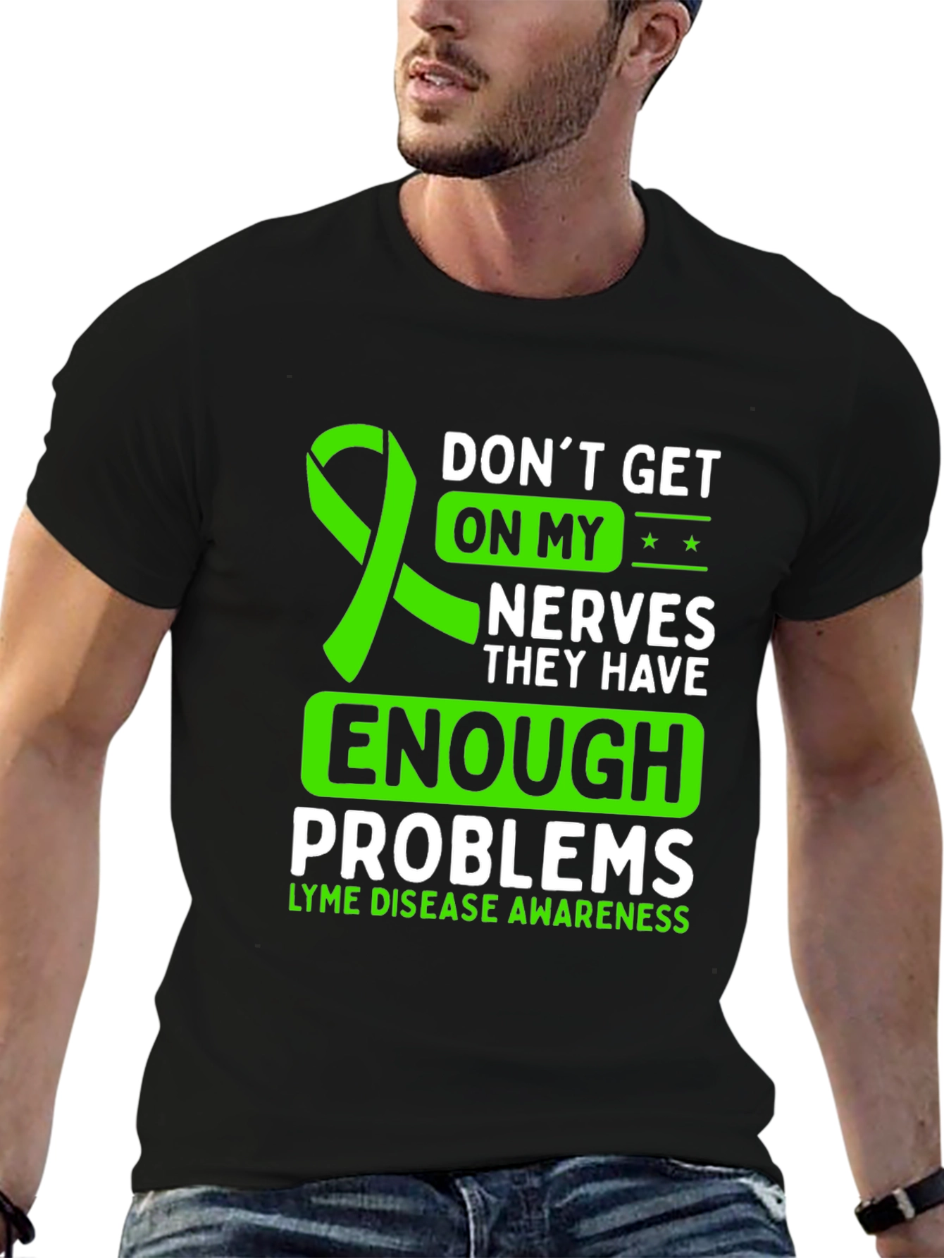 Lyme Disease Awareness T-Shirt: Dont Get on My Nerves