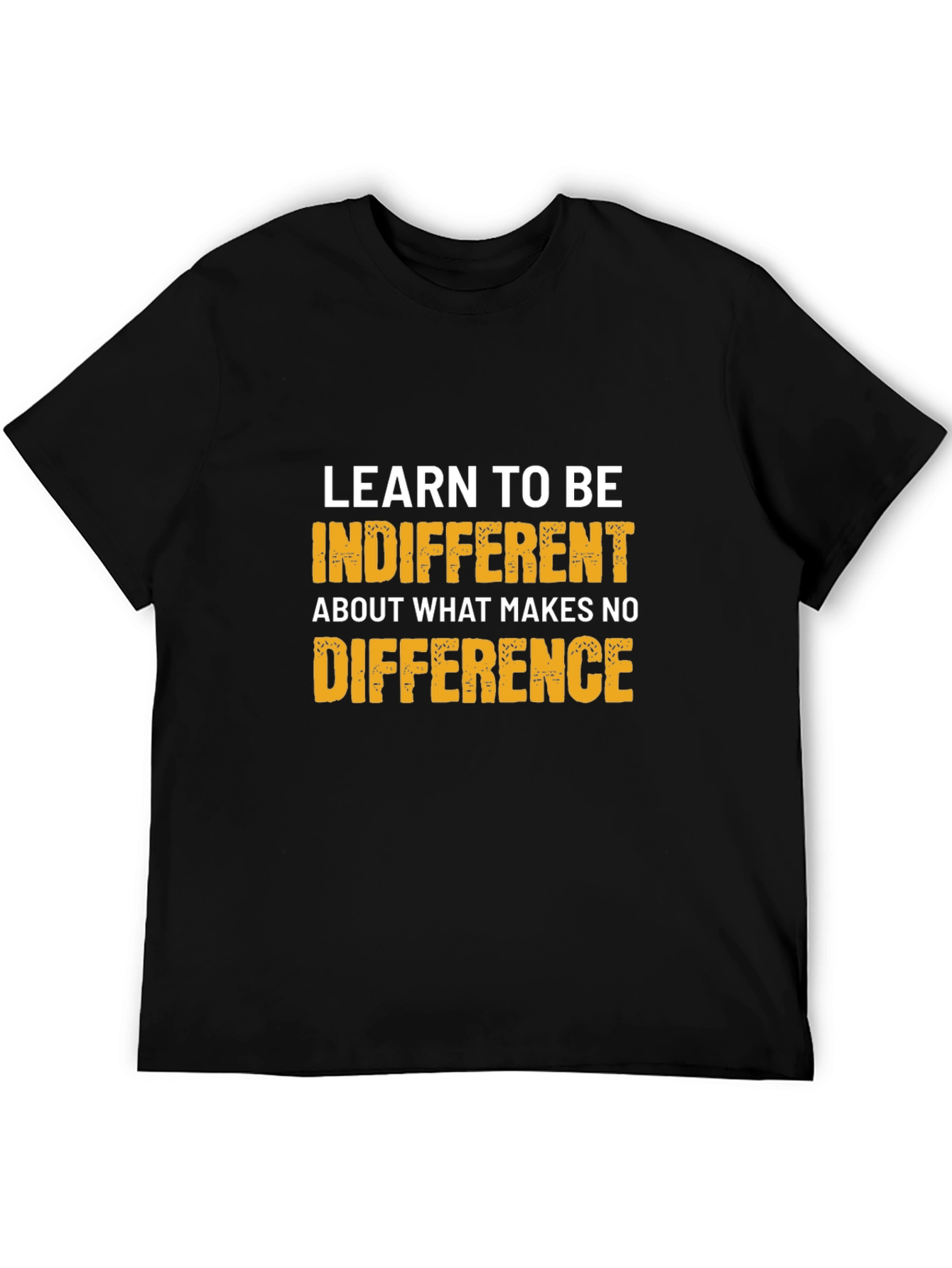 Indifferent Tee: Motivational Graphic T-Shirt