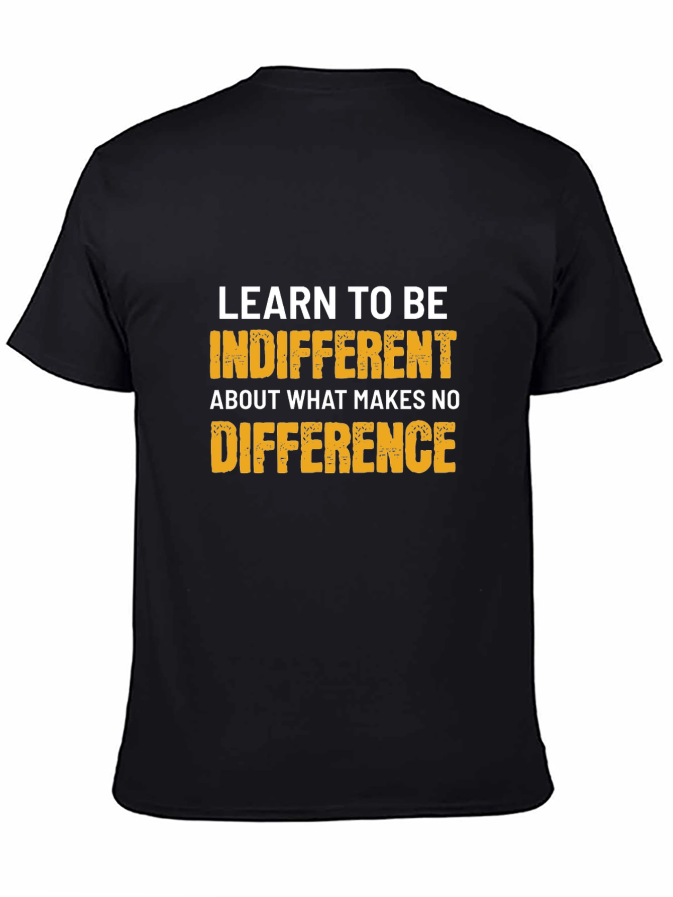 Indifferent Tee: Motivational Graphic T-Shirt