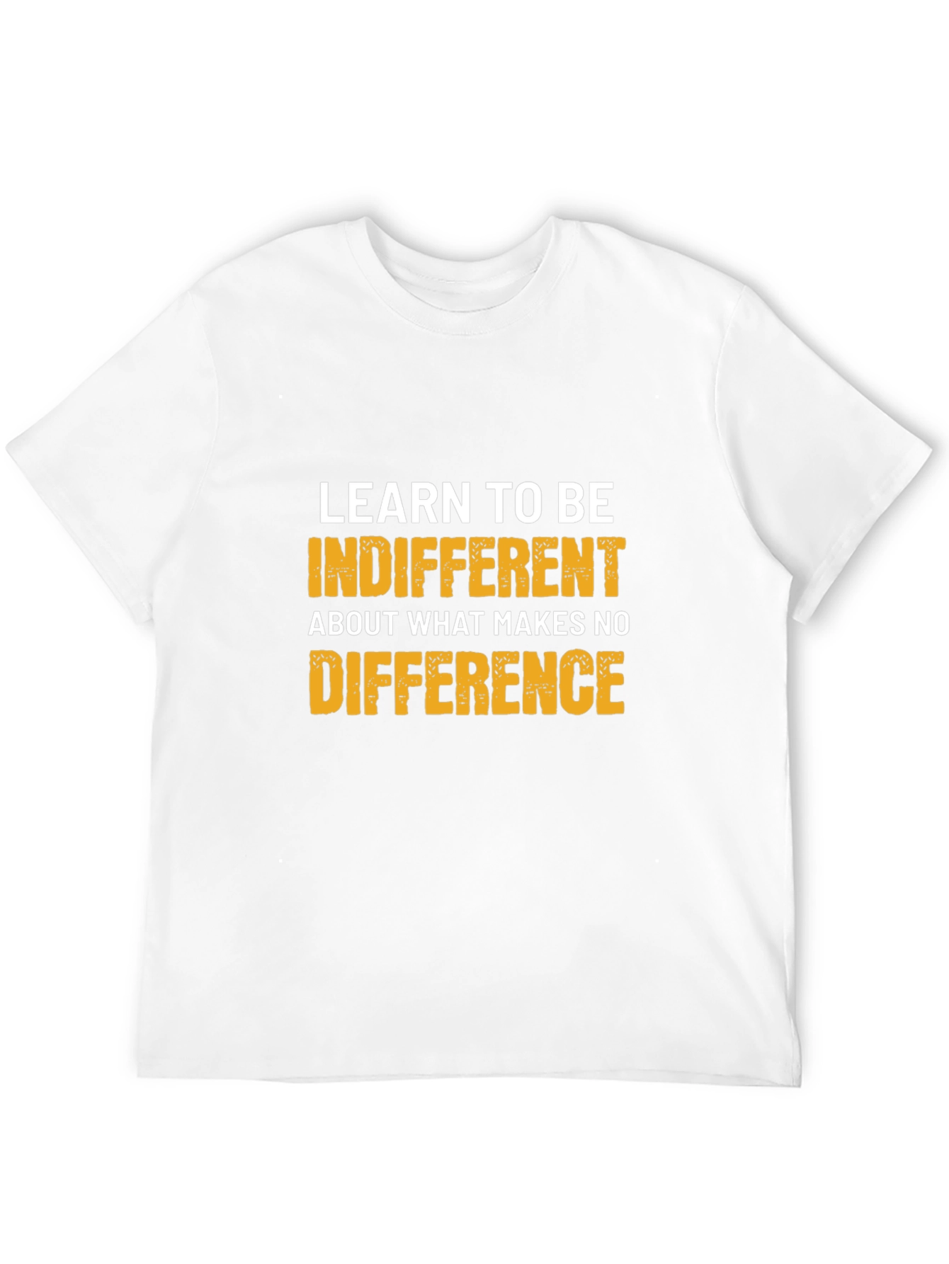 Indifferent Tee: Motivational Graphic T-Shirt