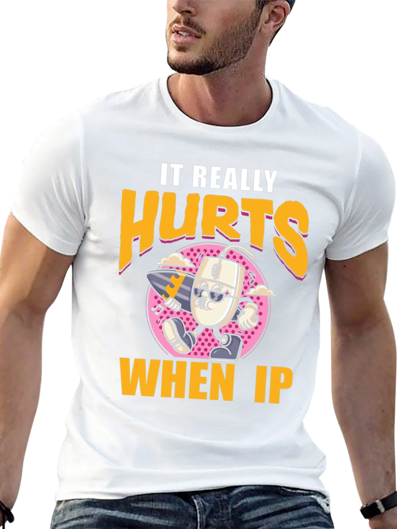 Funny It Really Hurts When IP Black T-Shirt