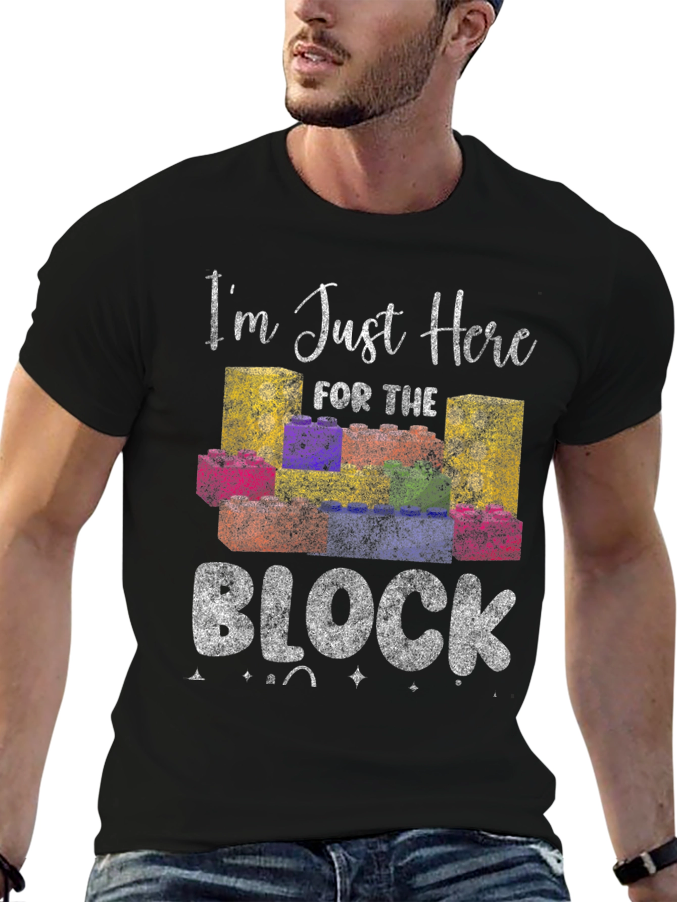 Im Just Here for the Block T-Shirt