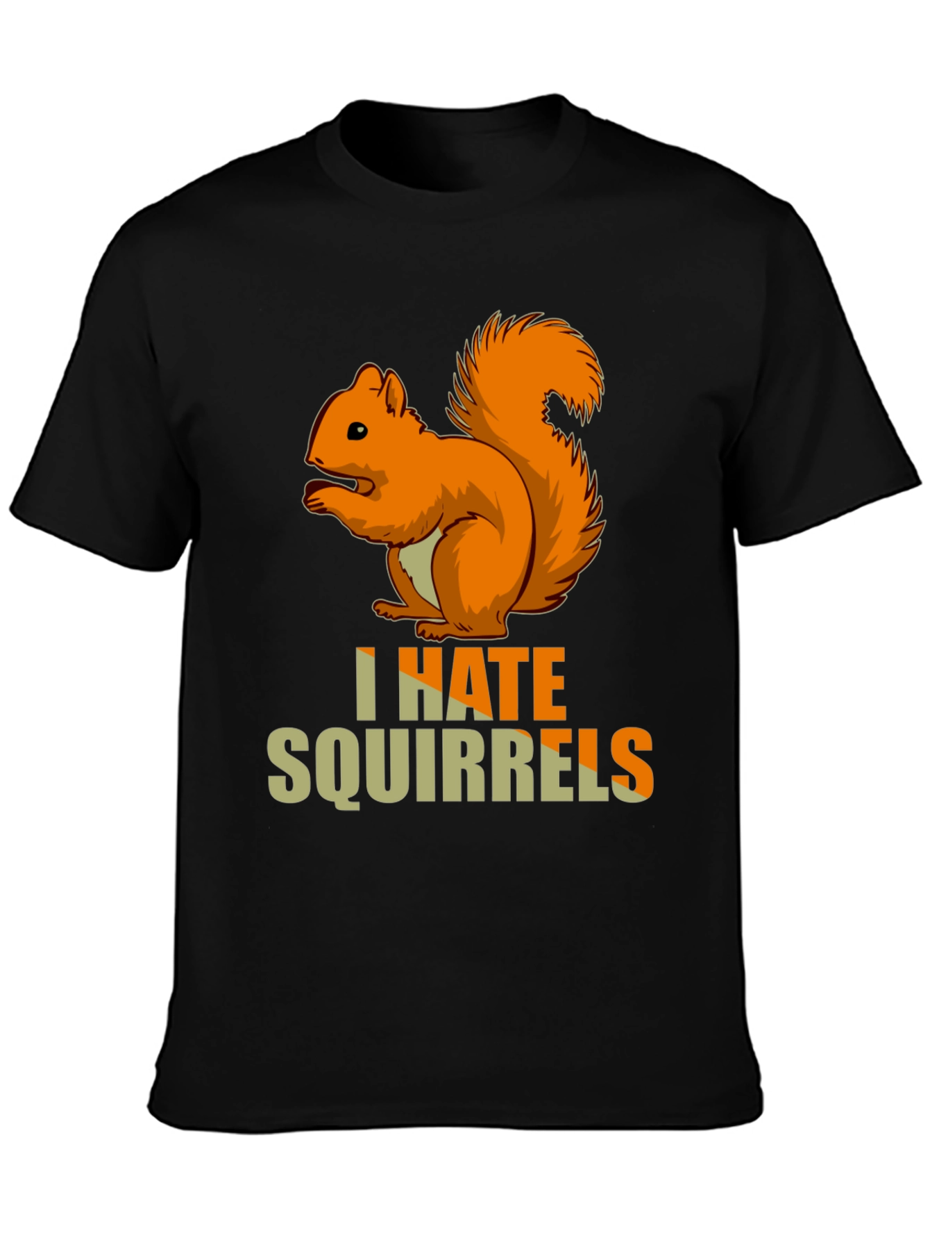 I HATE Squirrels Funny Graphic Novelty T-Shirt