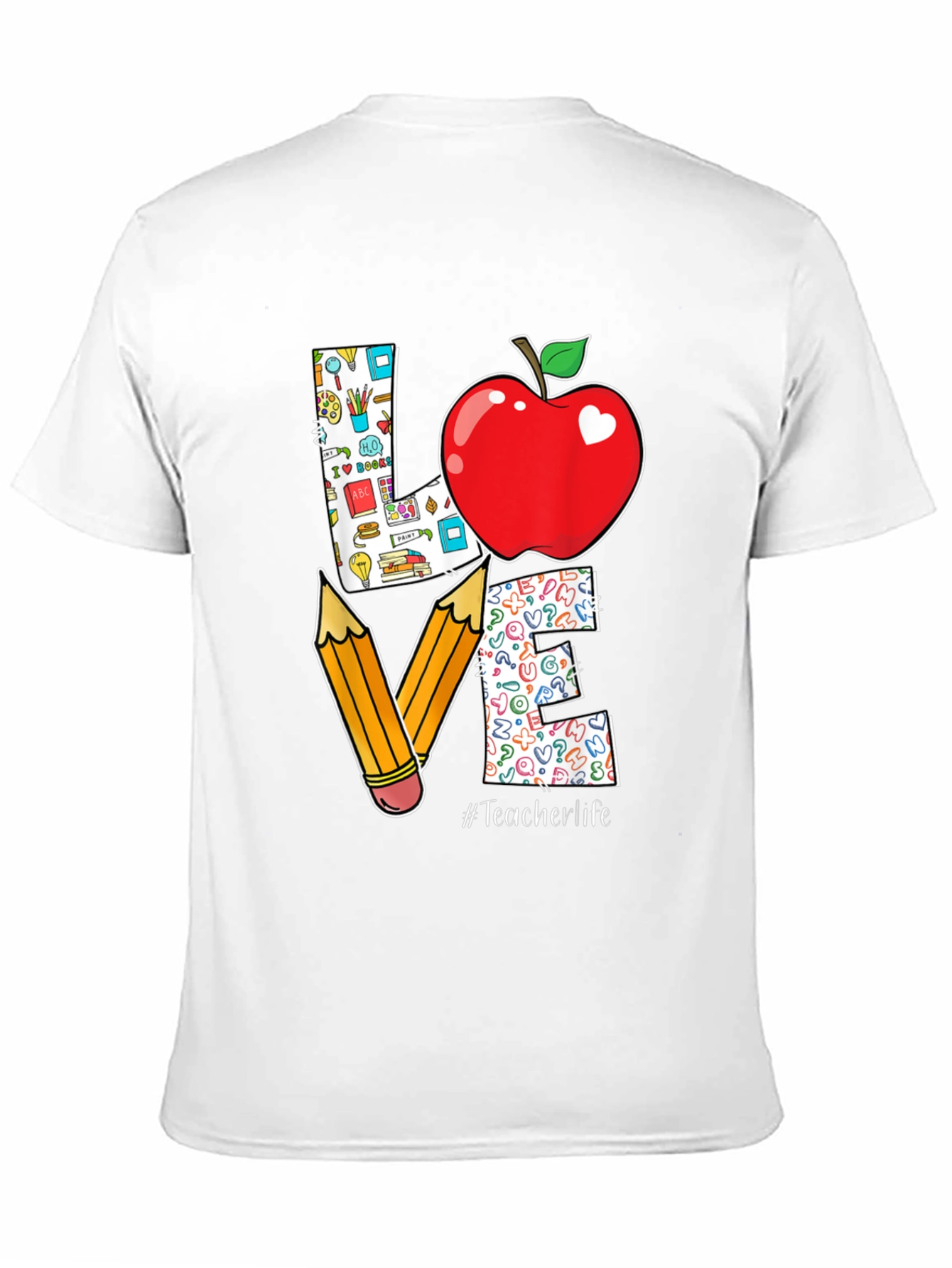 Teacher Life T-Shirt - LOVE Design