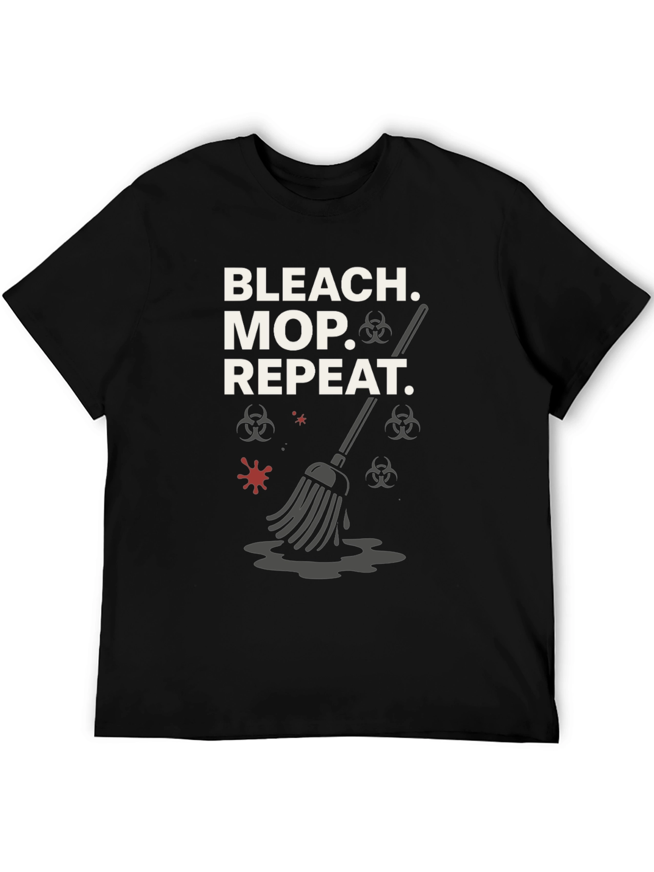 Bleach Mop Repeat T-Shirt - Cleaning Crew Gift