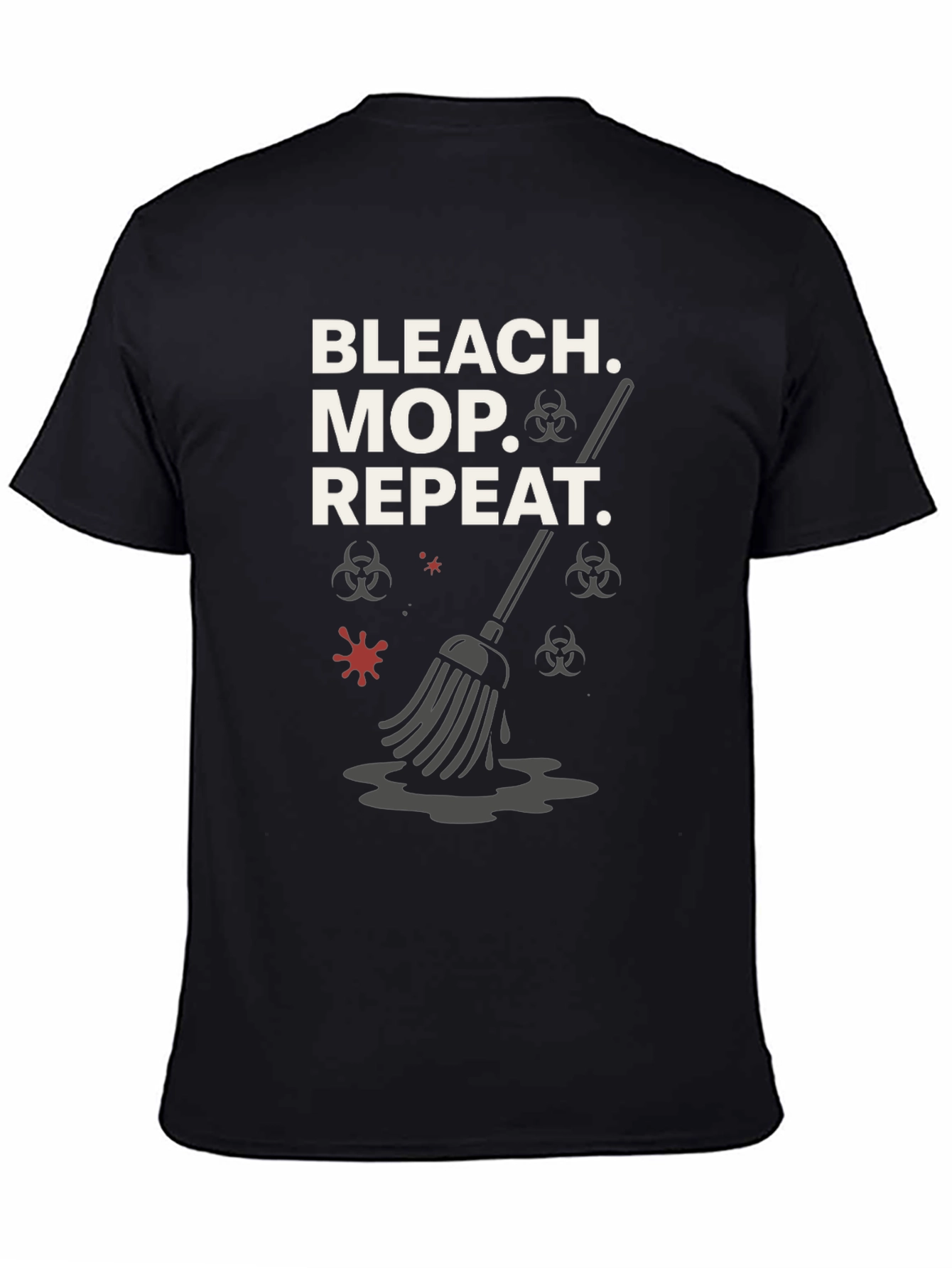 Bleach Mop Repeat T-Shirt - Cleaning Crew Gift