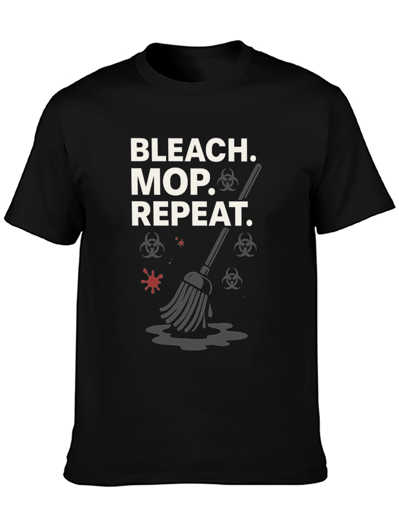 Bleach Mop Repeat T-Shirt - Cleaning Crew Gift
