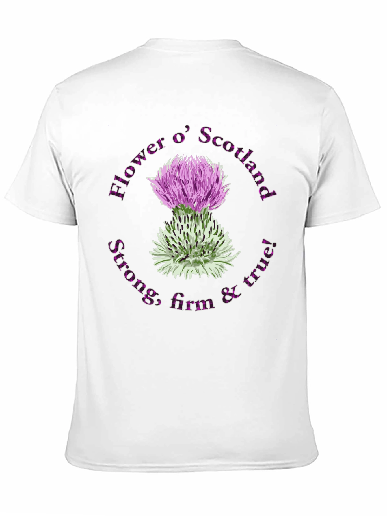 Flower o Scotland T-Shirt - Strong & True!