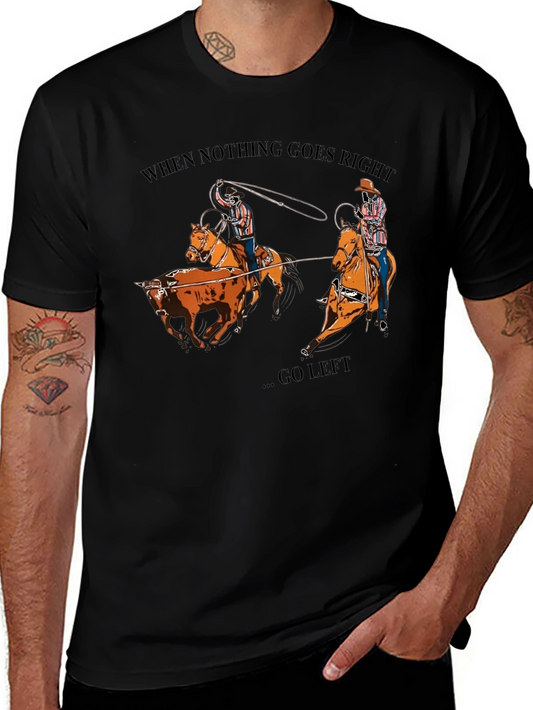 Rodeo Humor Graphic Tee - When Nothing Goes Right...