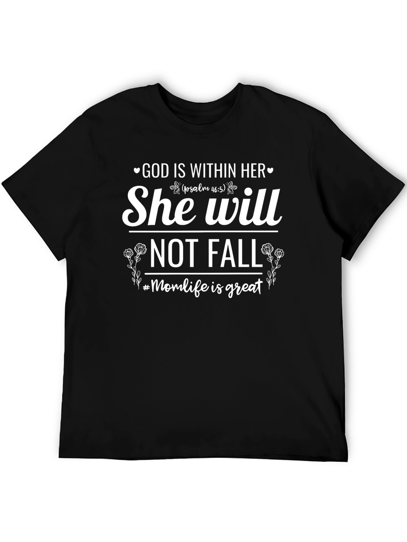 God Is Within Her Graphic T-Shirt - #Momlife Edition