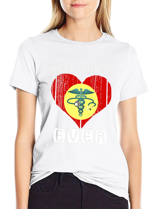Best Nurse Ever Graphic T-Shirt