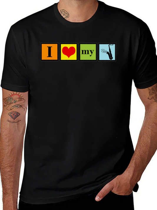 I Love My Saxophone Graphic Tee - Music Lovers T-Shirt
