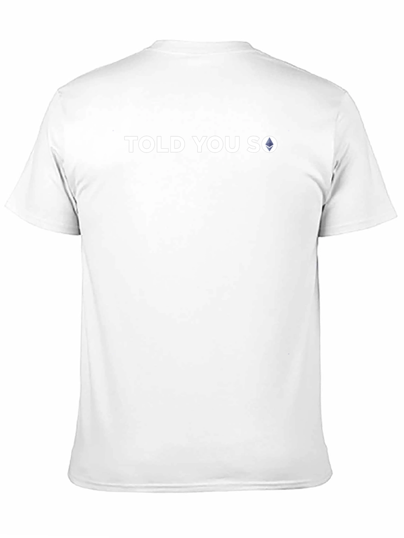 Told You So Ethereum Crypto T-Shirt