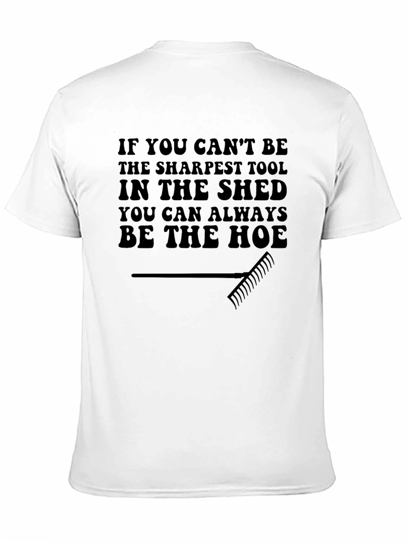 Funny Gardening Hoe T-Shirt