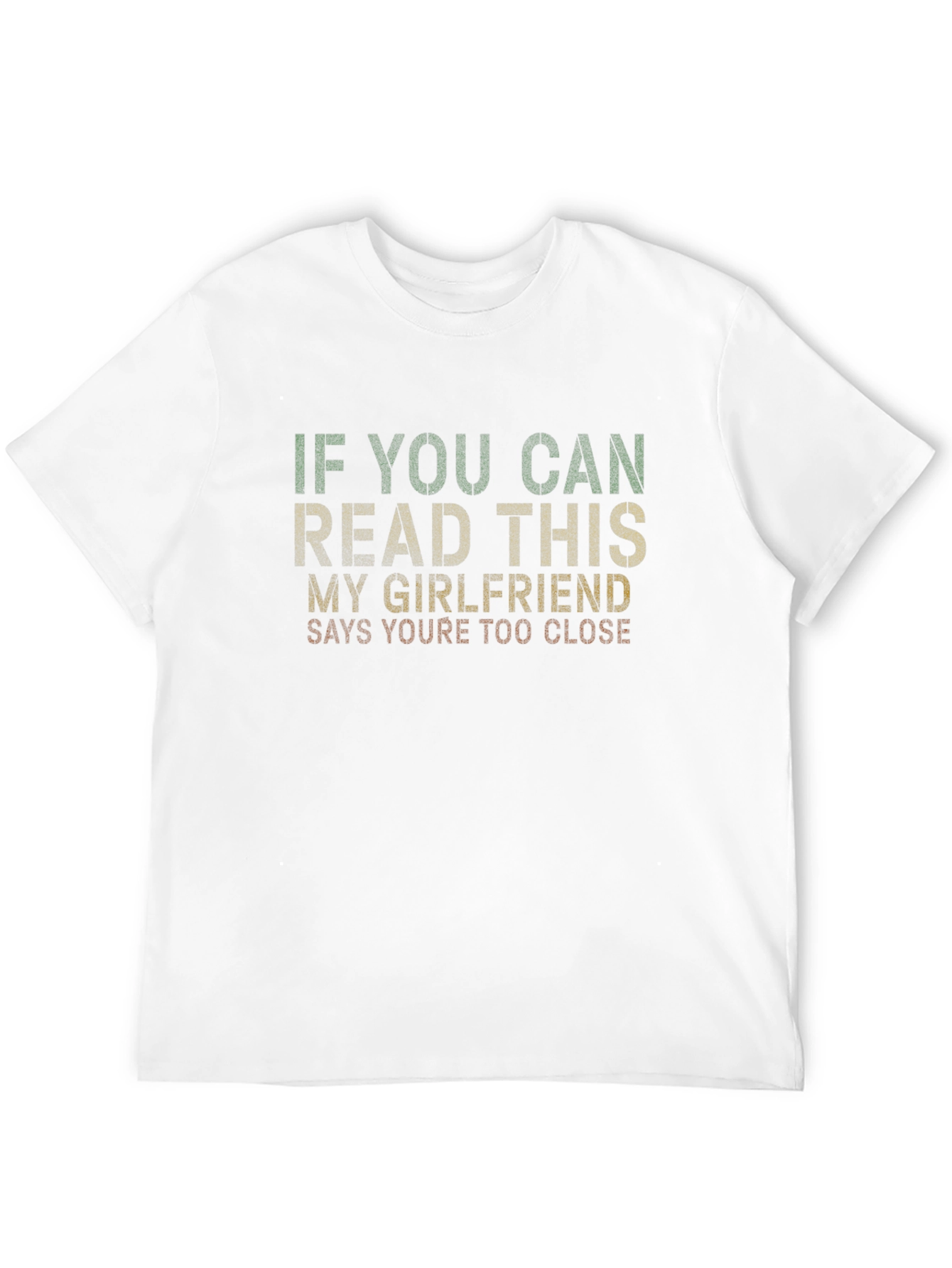 Funny Graphic T-Shirt - If You Can Read This