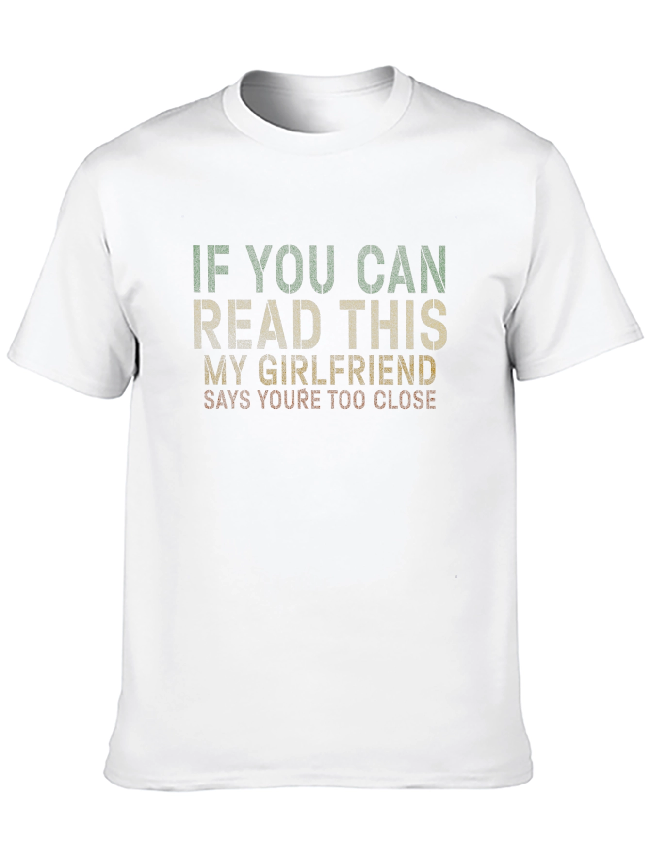 Funny Graphic T-Shirt - If You Can Read This