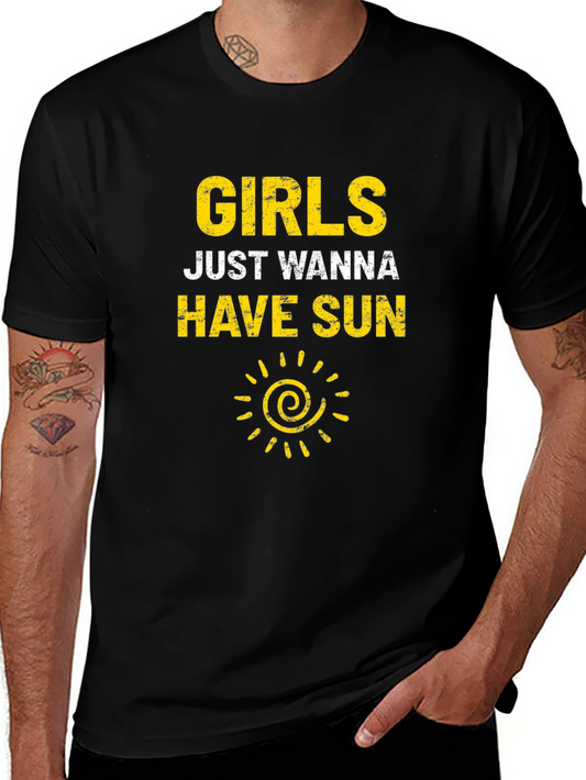 Girls Just Wanna Have Sun T-Shirt