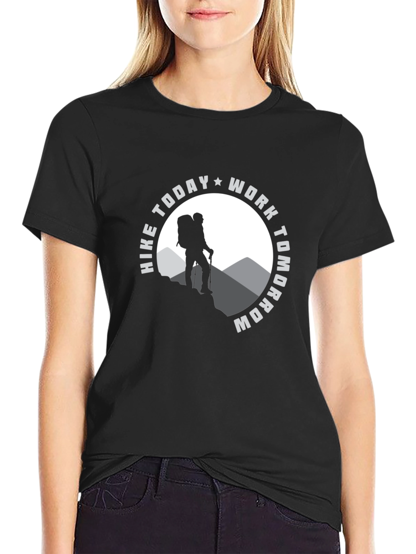 Hike Today Work Tomorrow Graphic T-Shirt