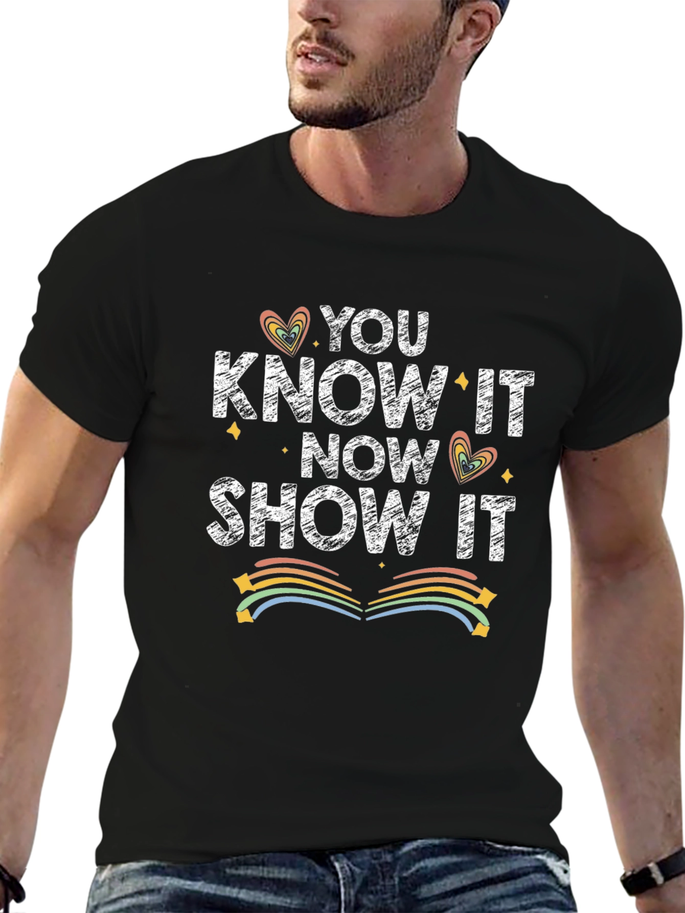 You Know It Now Show It T-Shirt