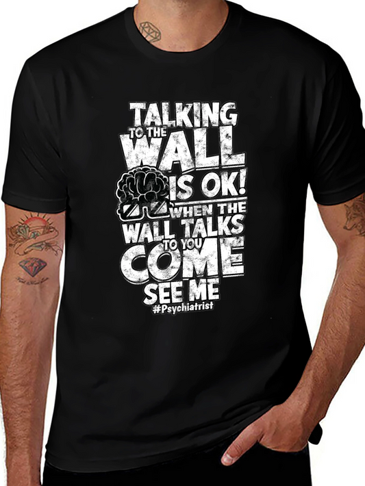Talking Wall Psychiatrist Humor T-Shirt