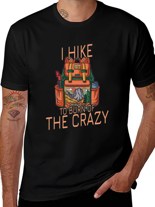 Hiking T-Shirt: Burn Off the Crazy!