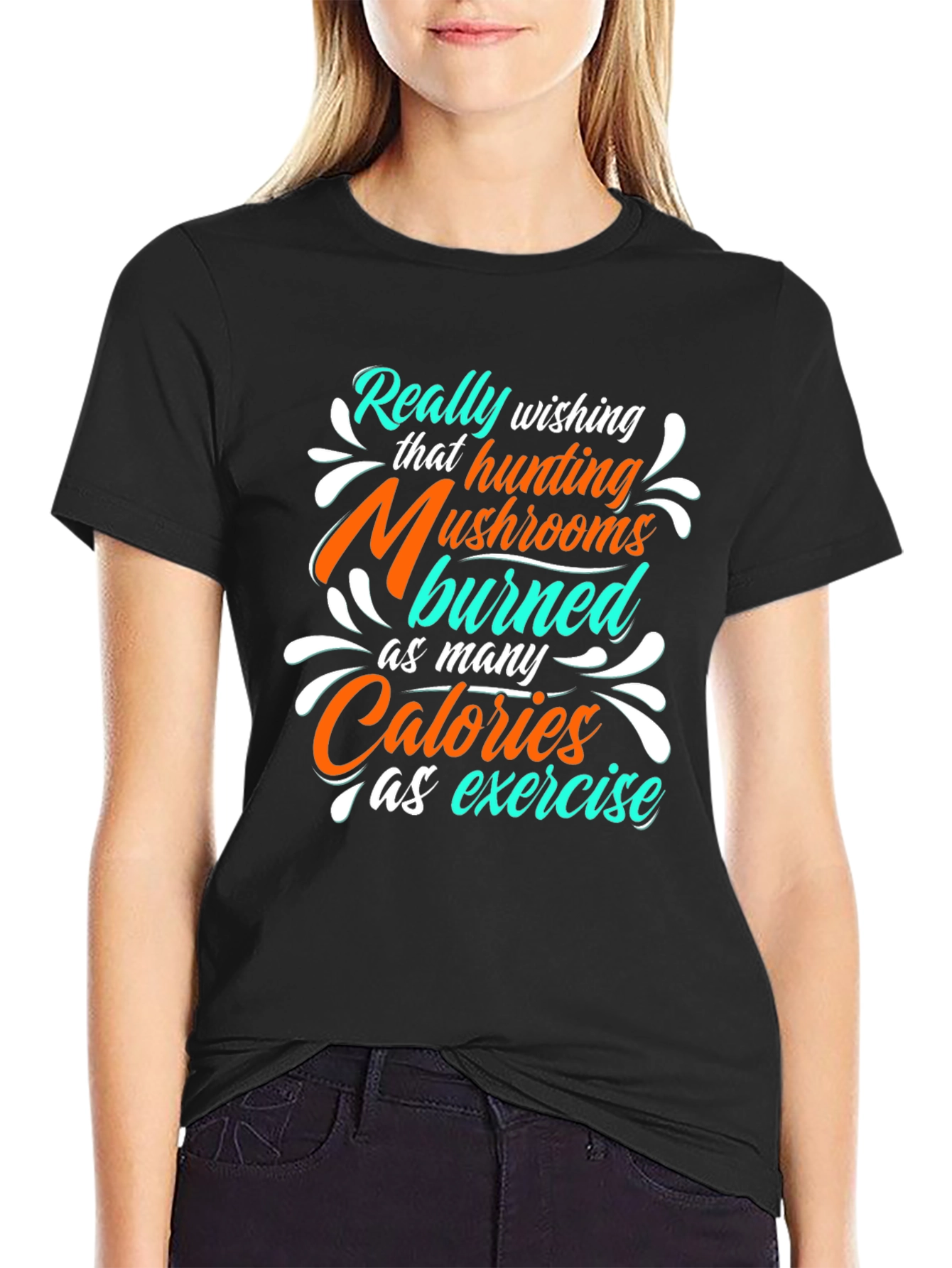 Mushroom Hunting Calories T-Shirt - Funny Exercise Tee