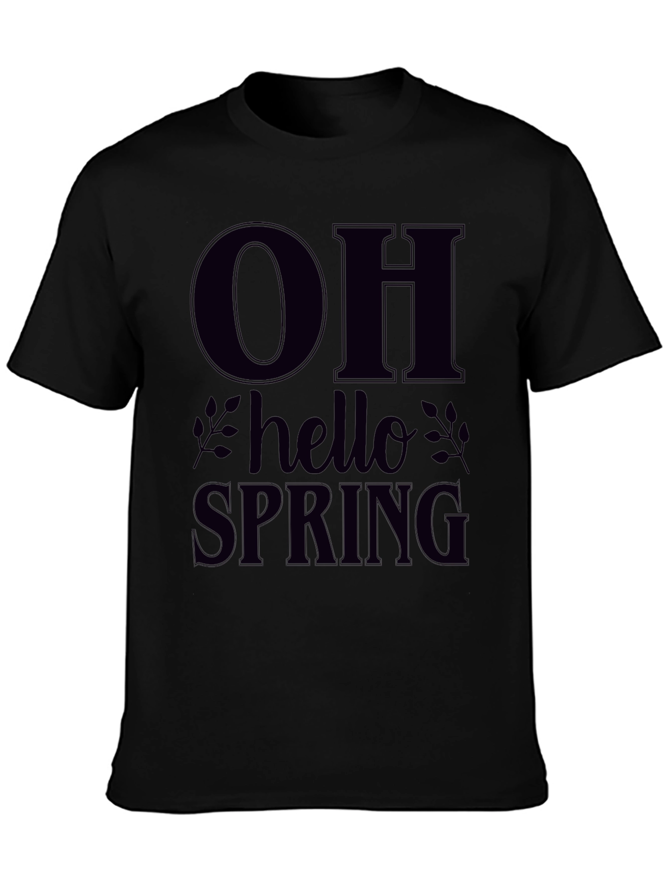 Oh Hello Spring Black T-Shirt