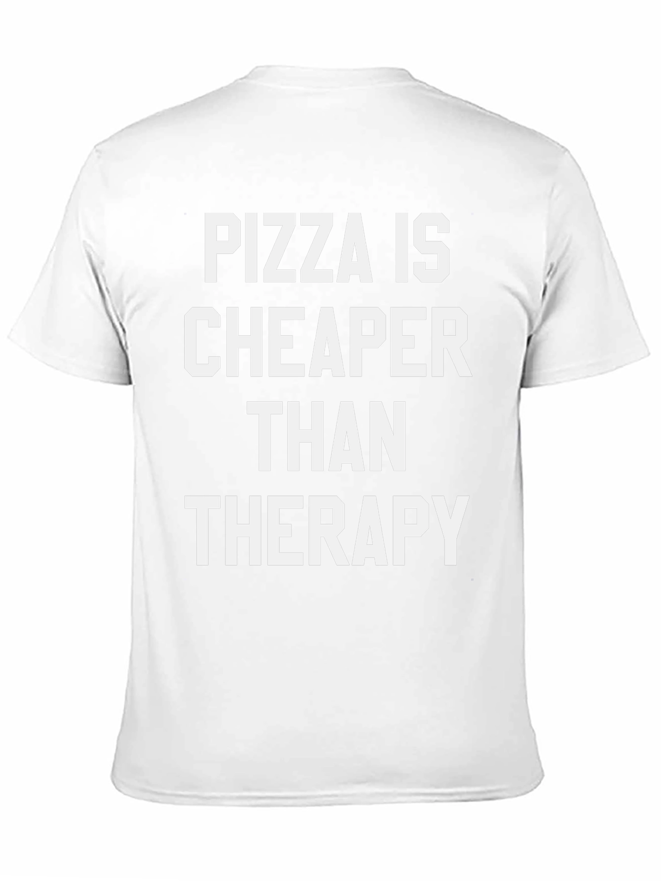 Pizza Is Cheaper Than Therapy Black T-Shirt