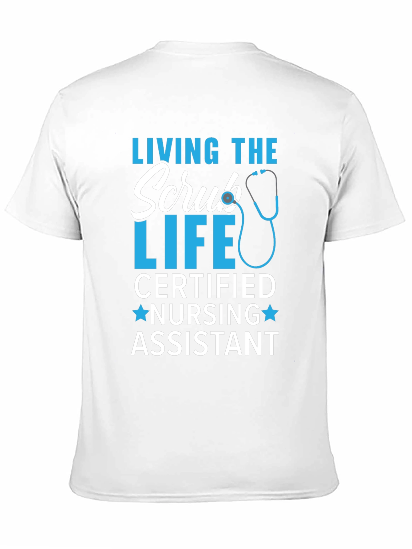 Living the Scrub Life Nursing Assistant T-Shirt