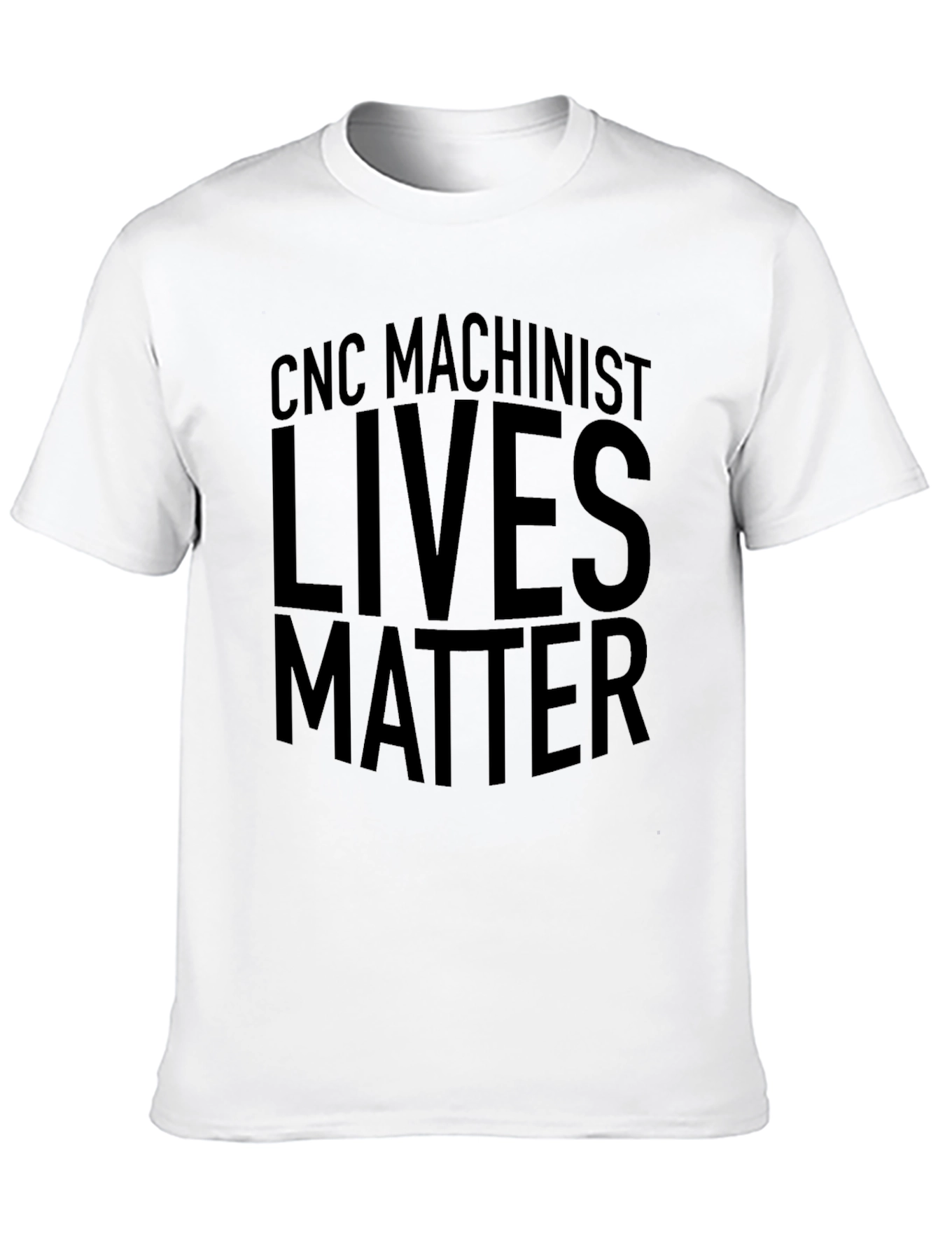 CNC Machinist Lives Matter Black T-Shirt