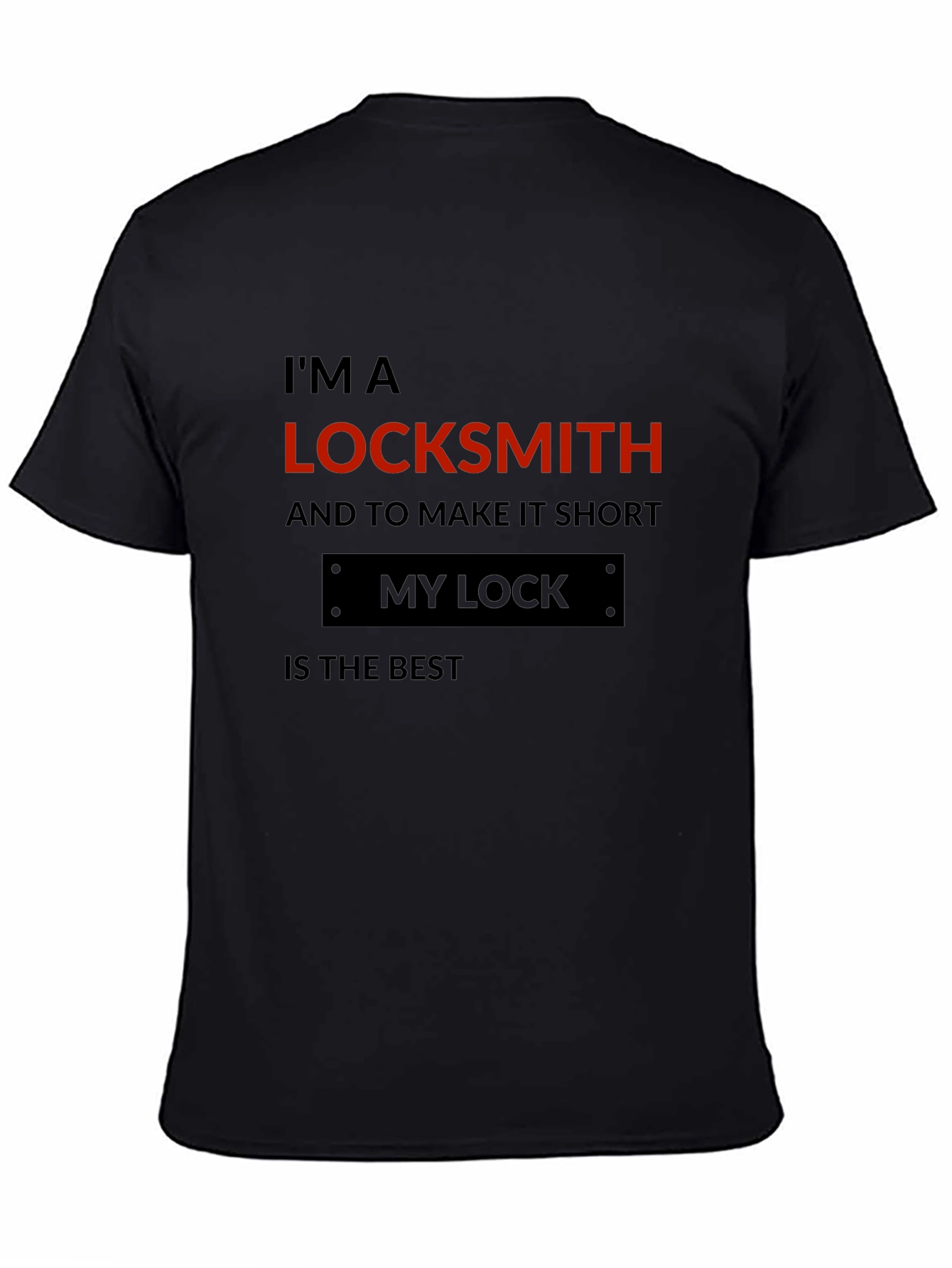 Locksmith T-Shirt - My Lock is the Best